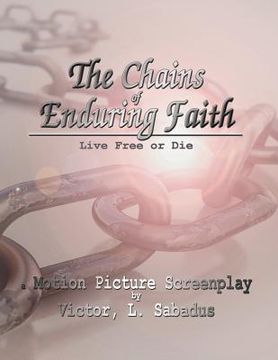 portada The Chains of Enduring Faith (en Inglés)