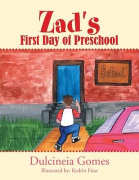 portada Zad's First Day of Preschool (en Inglés)