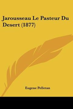 portada Jarousseau Le Pasteur Du Desert (1877) (in French)