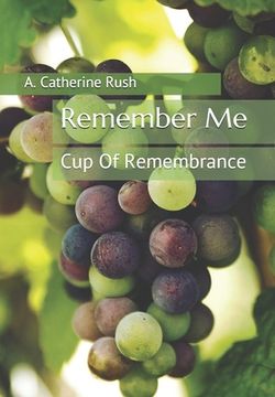 portada Remember Me: Cup Of Remembrance (en Inglés)