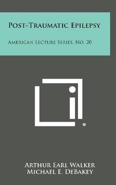 portada Post-Traumatic Epilepsy: American Lecture Series, No. 20