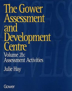 portada The Gower Assessment and Development Centre: Assessment Activities (en Inglés)
