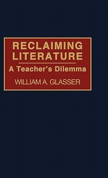 portada reclaiming literature: a teacher's dilemma
