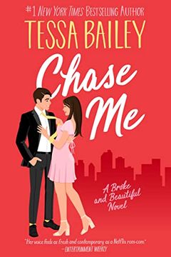 portada Chase me: A Broke and Beautiful Novel (Broke and Beautiful, 1) 