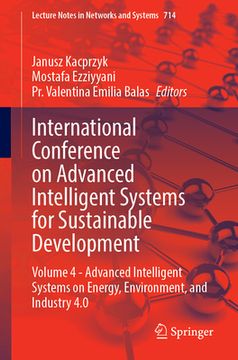 portada International Conference on Advanced Intelligent Systems for Sustainable Development: Volume 4 - Advanced Intelligent Systems on Energy, Environment, (in English)