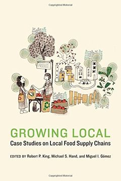 portada Growing Local: Case Studies on Local Food Supply Chains (Our Sustainable Future)