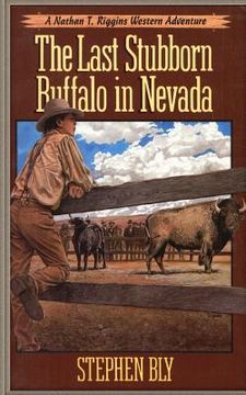 portada The Last Stubborn Buffalo in Nevada