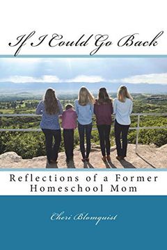 portada If i Could go Back: Reflections of a Former Homeschool mom (in English)