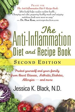 portada The Anti-Inflammation Diet and Recipe Book, Second Edition: Protect Yourself and Your Family From Heart Disease, Arthritis, Diabetes, Allergies, And More (in English)