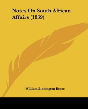 portada notes on south african affairs (1839) (en Inglés)