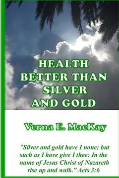 portada Health Better Than Silver And Gold (en Inglés)