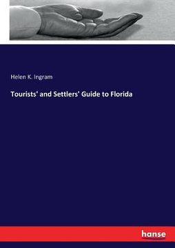 portada Tourists' and Settlers' Guide to Florida (en Inglés)