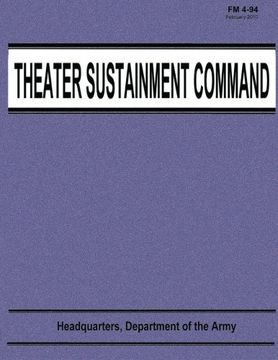 portada Theater Sustainment Command (FM 4-94) (en Inglés)