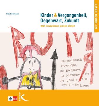 portada Kinder & Vergangenheit, Gegenwart, Zukunft: Was Erwachsenen Wissen Sollten: Was Erwachsene Wissen Sollten (en Alemán)