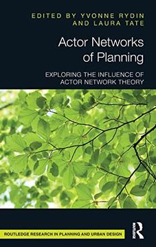 portada Actor Networks of Planning: Exploring the Influence of Actor Network Theory (Routledge Research in Planning and Urban Design)