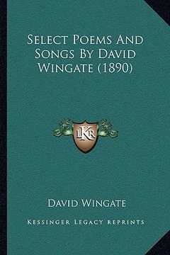 portada select poems and songs by david wingate (1890) (en Inglés)