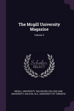 portada The Mcgill University Magazine; Volume 2 (en Inglés)