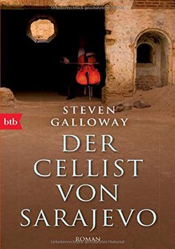 portada Der Cellist von Sarajevo: Roman [Paperback] Galloway, Steven and Schmidt, Georg (in German)