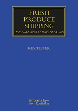 portada Fresh Produce Shipping: Damages and Compensation (Maritime and Transport law Library) (en Inglés)