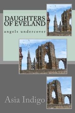portada Daughters of Eveland Angels undercover: angels undercover (in English)