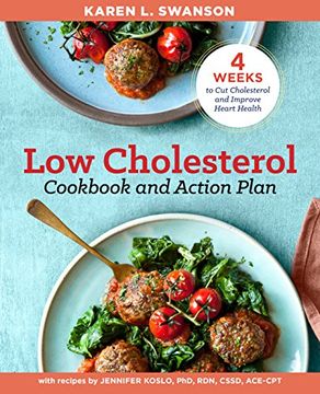 portada The Low Cholesterol Cookbook and Action Plan: 4 Weeks to Cut Cholesterol and Improve Heart Health (in English)