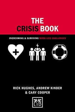 portada The Crisis Book: Overcoming and Surviving Work-Life Challenges (Concise Advice) (in English)