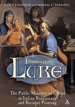 portada Illuminating Luke, Volume 2: Public Ministry of Christ in Italian Renaissance and Baroque Painting (in English)