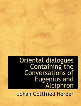 portada oriental dialogues containing the conversations of eugenius and alciphron