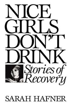 portada nice girls don't drink: stories of recovery