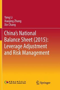 portada China's National Balance Sheet (2015): Leverage Adjustment and Risk Management (en Inglés)