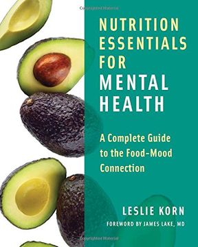 portada Nutrition Essentials for Mental Health: A Complete Guide to the Food-Mood Connection