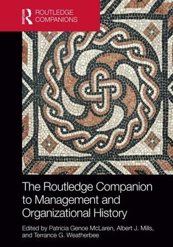 portada The Routledge Companion to Management and Organizational History (Routledge Companions in Business, Management and Marketing) (en Inglés)