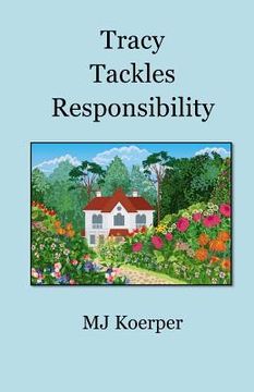 portada Tracy Tackles Responsibility (en Inglés)