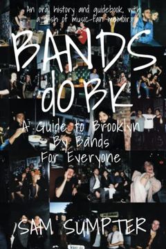 portada Bands do bk: A Guide to Brooklyn, by Bands, for Everyone (en Inglés)