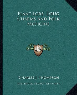 portada plant lore, drug charms and folk medicine