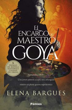 portada El Encargo del Maestro Goya (Historica) (in Spanish)
