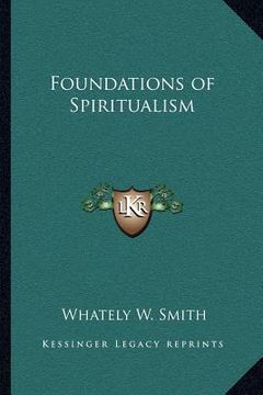 portada foundations of spiritualism (en Inglés)