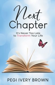portada Next Chapter: It's Never Too Late to Transform Your Life