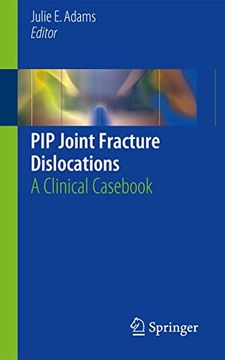 portada Pip Joint Fracture Dislocations: A Clinical Casebook (en Inglés)