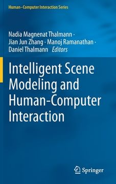 portada Intelligent Scene Modeling and Human-Computer Interaction (en Inglés)