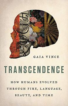 portada Transcendence: How Humans Evolved Through Fire, Language, Beauty, and Time 