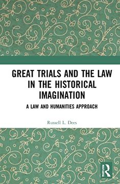 portada Great Trials and the law in the Historical Imagination: A law and Humanities Approach 