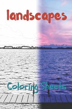 portada Landscape Coloring Sheets: 30 Landscape Drawings, Coloring Sheets Adults Relaxation, Coloring Book for Kids, for Girls, Volume 12 (en Inglés)