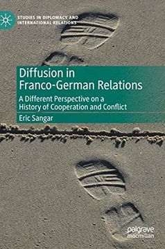portada Diffusion in Franco-German Relations: A Different Perspective on a History of Cooperation and Conflict (Studies in Diplomacy and International Relations) (en Inglés)