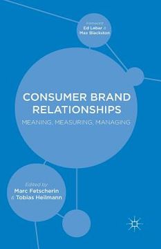 portada Consumer Brand Relationships: Meaning, Measuring, Managing (en Inglés)