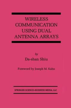 portada Wireless Communication Using Dual Antenna Arrays (The Springer International Series in Engineering and Computer Science)