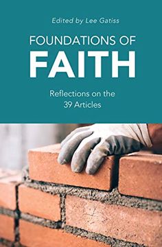 portada Foundations of Faith: Reflections on the 39 Articles (in English)
