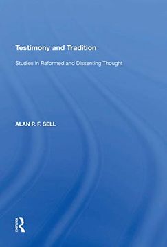 portada Testimony and Tradition: Studies in Reformed and Dissenting Thought (en Inglés)