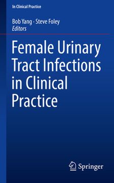 portada Female Urinary Tract Infections in Clinical Practice (en Inglés)