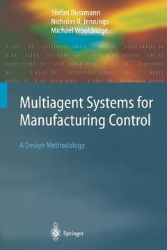 portada multiagent systems for manufacturing control: a design methodology (en Inglés)